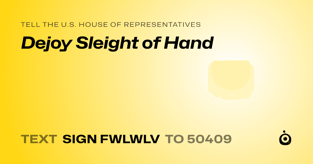 A shareable card that reads "tell the U.S. House of Representatives: Dejoy Sleight of Hand" followed by "text sign FWLWLV to 50409"
