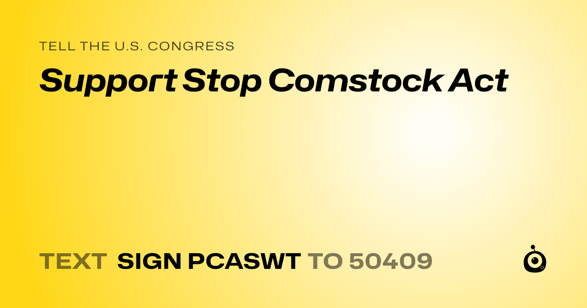 A shareable card that reads "tell the U.S. Congress: Support Stop Comstock Act" followed by "text sign PCASWT to 50409"