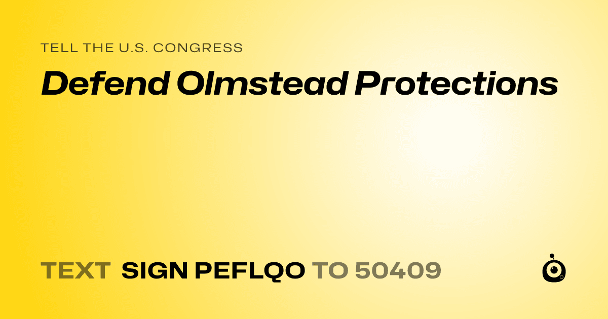 A shareable card that reads "tell the U.S. Congress: Defend Olmstead Protections" followed by "text sign PEFLQO to 50409"