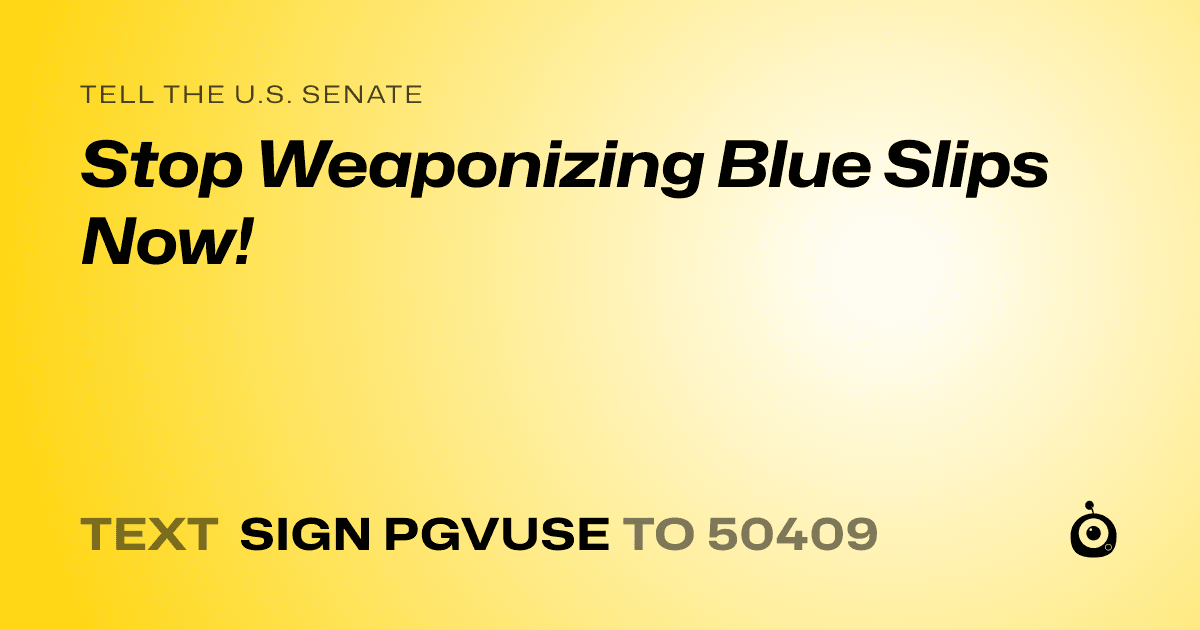 A shareable card that reads "tell the U.S. Senate: Stop Weaponizing Blue Slips Now!" followed by "text sign PGVUSE to 50409"