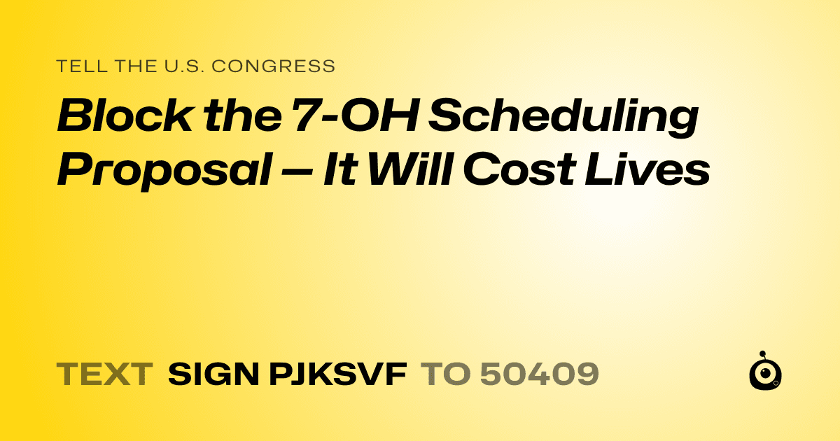 A shareable card that reads "tell the U.S. Congress: Block the 7-OH Scheduling Proposal — It Will Cost Lives" followed by "text sign PJKSVF to 50409"