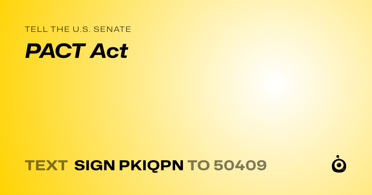 A shareable card that reads "tell the U.S. Senate: PACT Act" followed by "text sign PKIQPN to 50409"