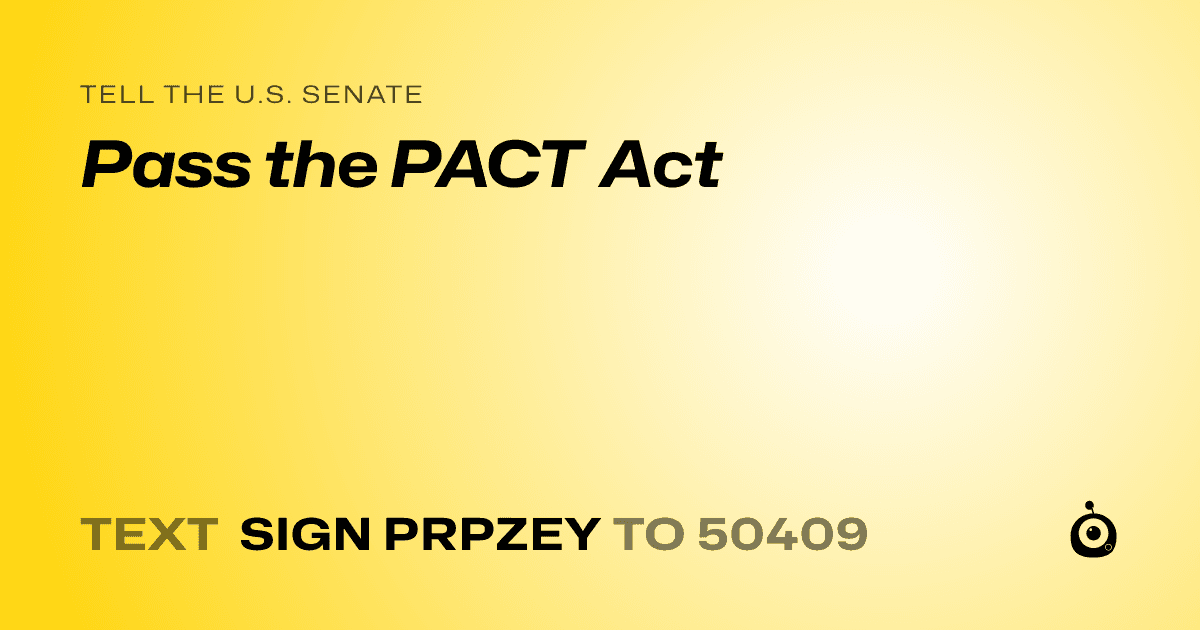 A shareable card that reads "tell the U.S. Senate: Pass the PACT Act" followed by "text sign PRPZEY to 50409"