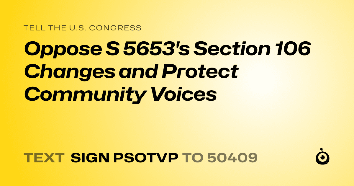 A shareable card that reads "tell the U.S. Congress: Oppose S 5653's Section 106 Changes and Protect Community Voices" followed by "text sign PSOTVP to 50409"