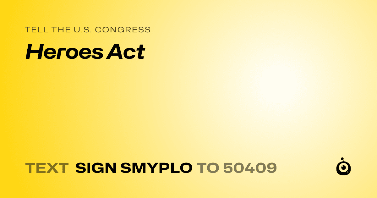 A shareable card that reads "tell the U.S. Congress: Heroes Act" followed by "text sign SMYPLO to 50409"