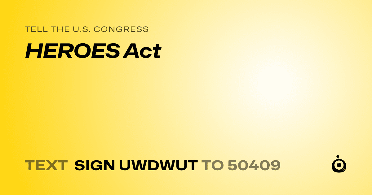 A shareable card that reads "tell the U.S. Congress: HEROES Act" followed by "text sign UWDWUT to 50409"