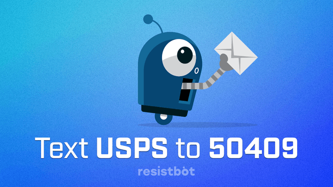 "Text USPS 50409 to 50409, underneath the robot holding a letter"